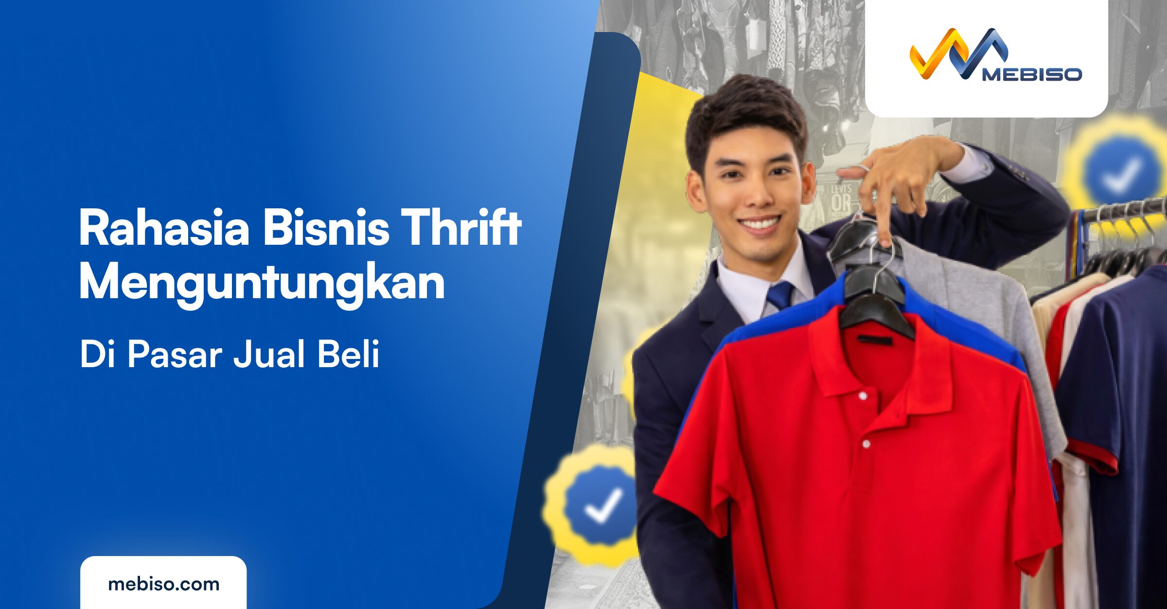 Rahasia Bisnis Thrift Menguntungkan di Pasar Jual Beli