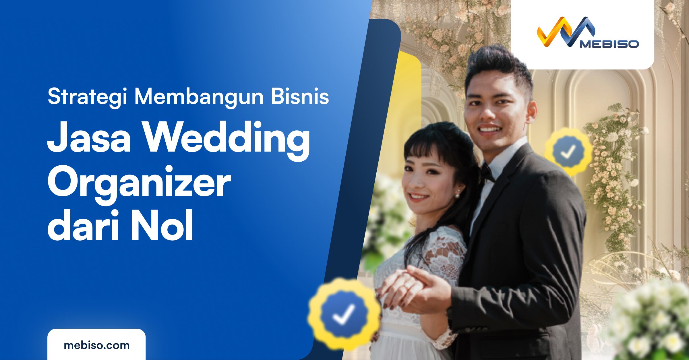 Strategi Membangun Bisnis Jasa Wedding Organizer dari Nol
