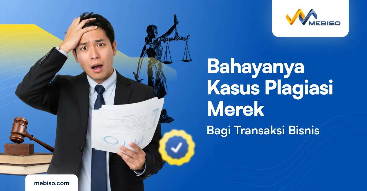 Bahayanya Kasus Plagiasi Merek Bagi Transaksi Bisnis
