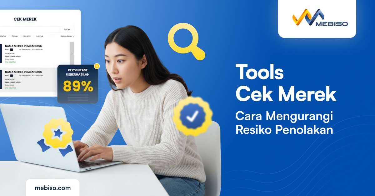 Tools Cek Merek: Cara Mengurangi Resiko Penolakan