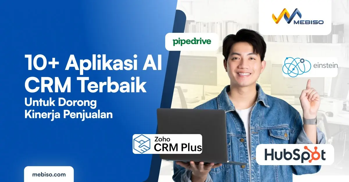 10+ Aplikasi AI CRM Terbaik untuk Dorong Kinerja Penjualan