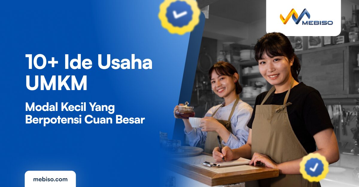 10+ Ide Usaha UMKM Modal Kecil yang Berpotensi Cuan Besar