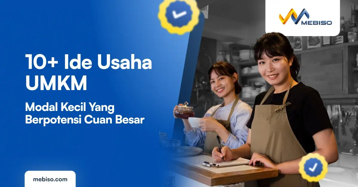 10+ Ide Usaha UMKM Modal Kecil yang Berpotensi Cuan Besar