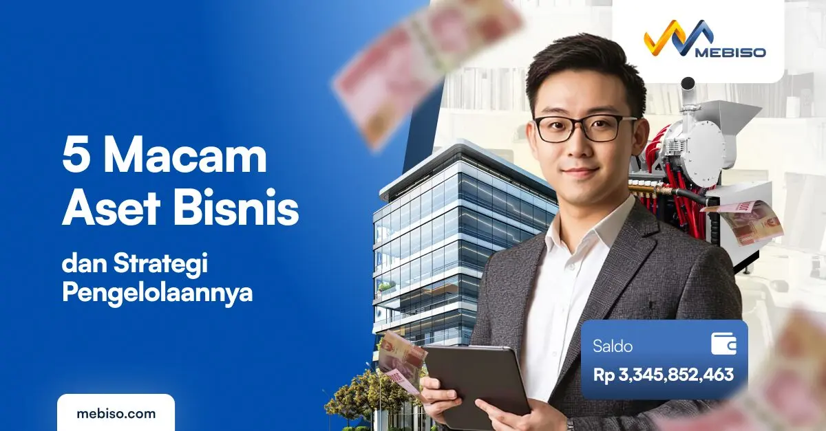5 Macam Aset Bisnis dan Strategi Pengelolaannya