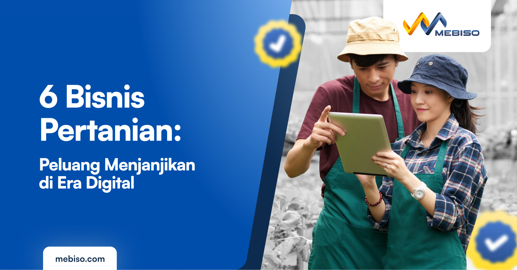 6 Bisnis Pertanian: Peluang Menjanjikan di Era Digital