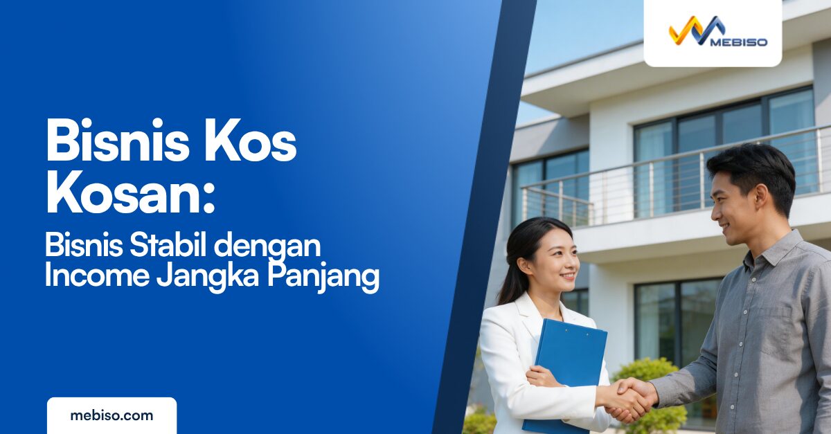 Bisnis Kos Kosan: Bisnis Stabil dengan Income Jangka Panjang