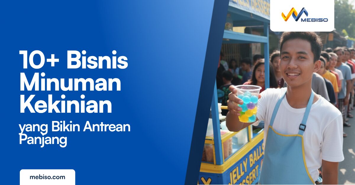 10+ Bisnis Minuman Kekinian yang Bikin Antrean Panjang
