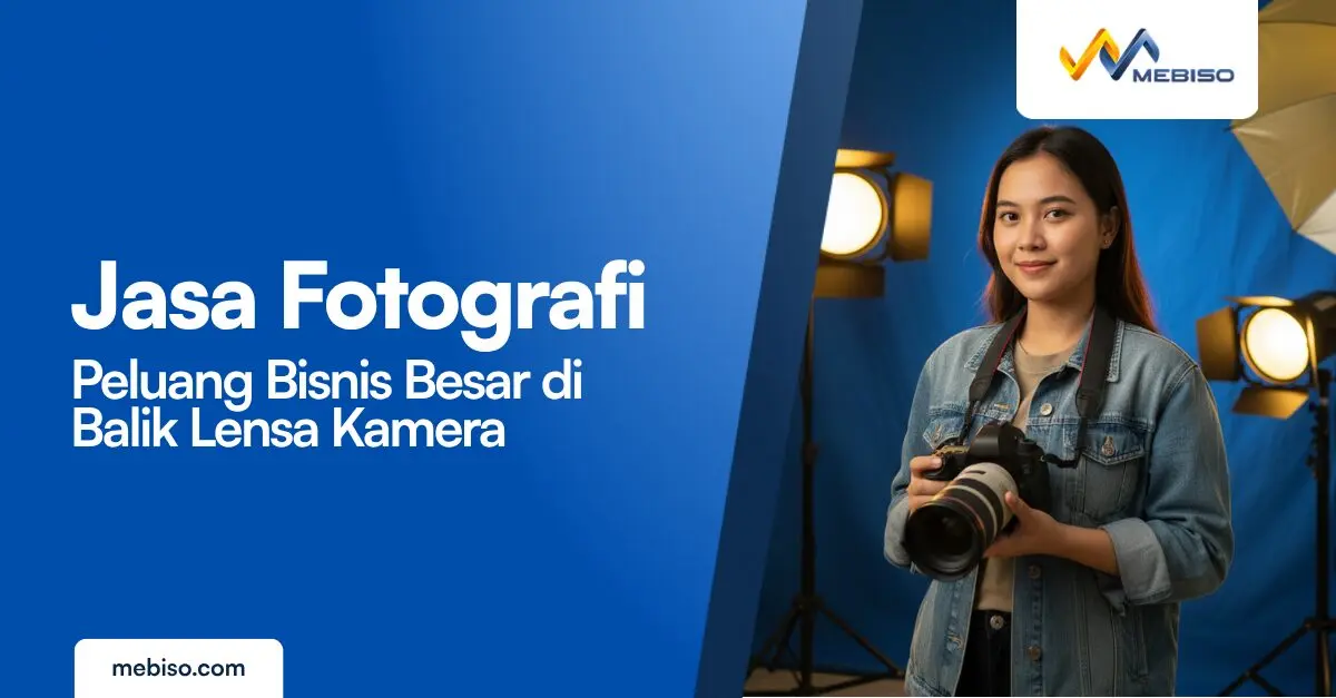 Jasa Fotografi: Peluang Bisnis Besar di Balik Lensa Kamera