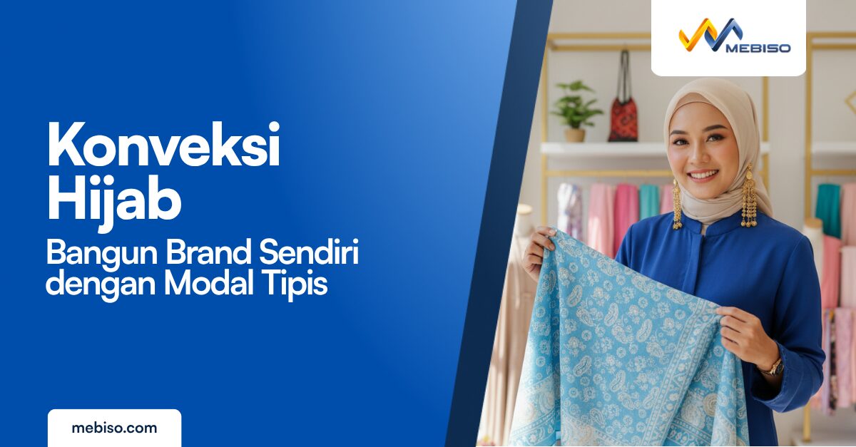 Konveksi Hijab: Bangun Brand Sendiri dengan Modal Tipis
