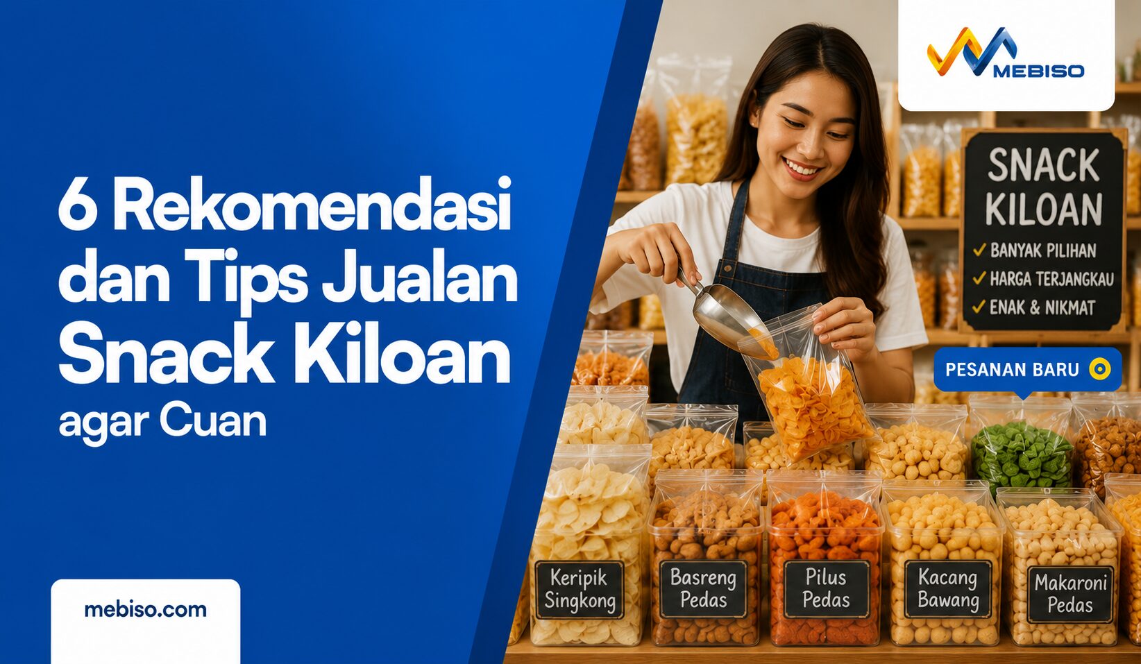 6 Rekomendasi dan Tips Jualan Snack Kiloan agar Cuan
