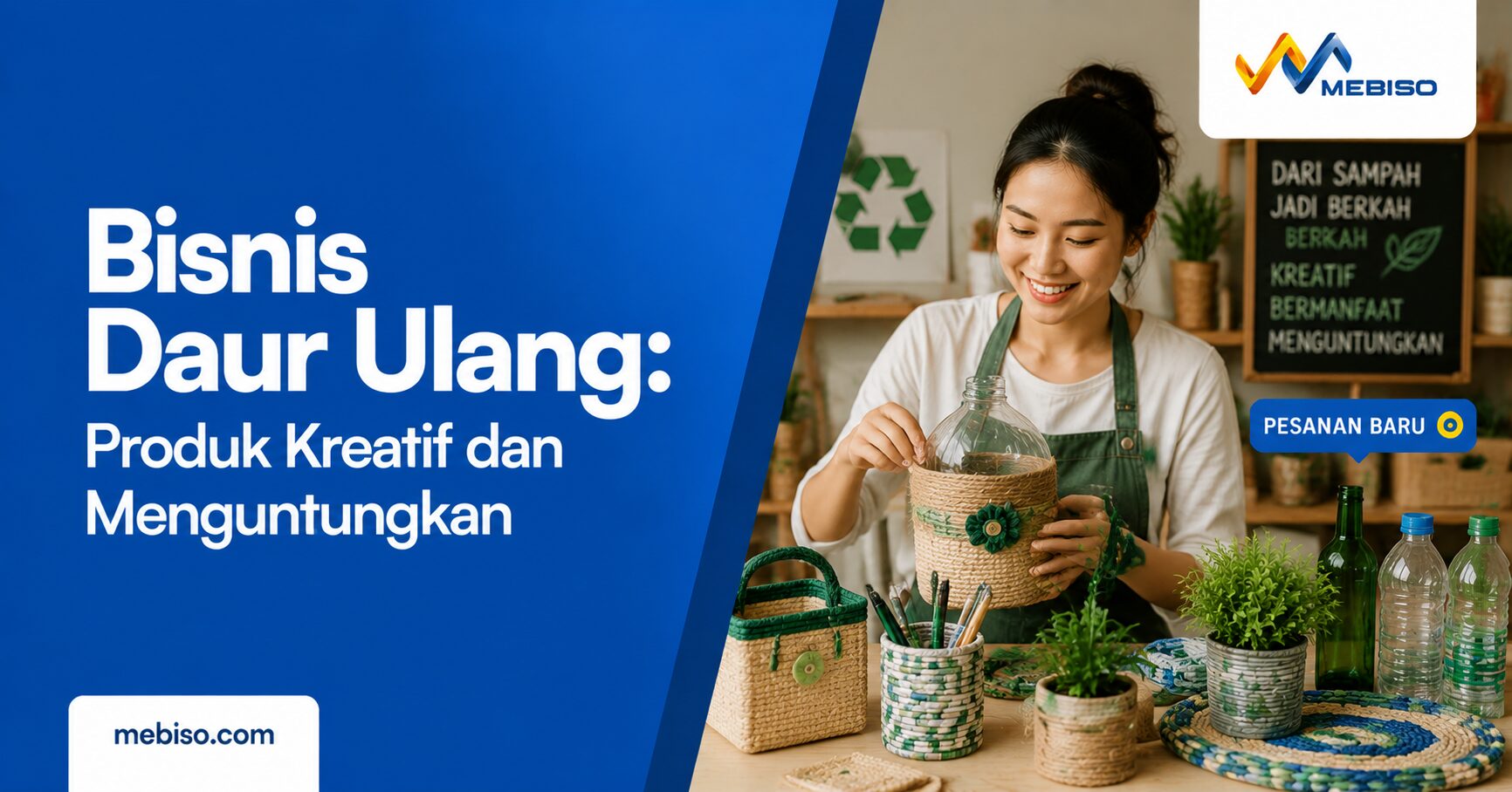 Bisnis Daur Ulang: Produk Kreatif dan Menguntungkan