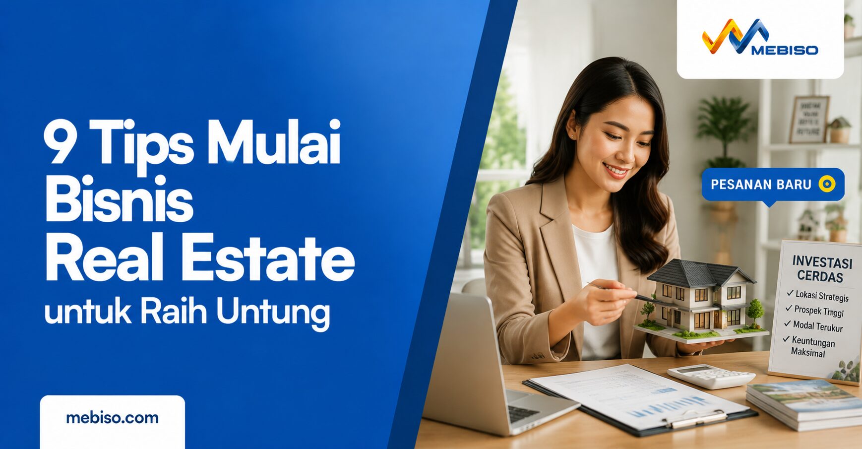 9 Tips Mulai Bisnis Real Estate untuk Raih Untung