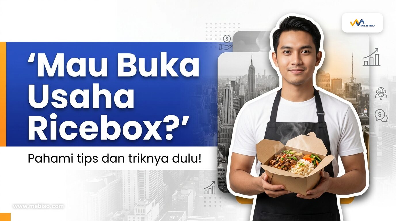 Mau Buka Usaha Ricebox? Pahami Tips dan Triknya Dulu!
