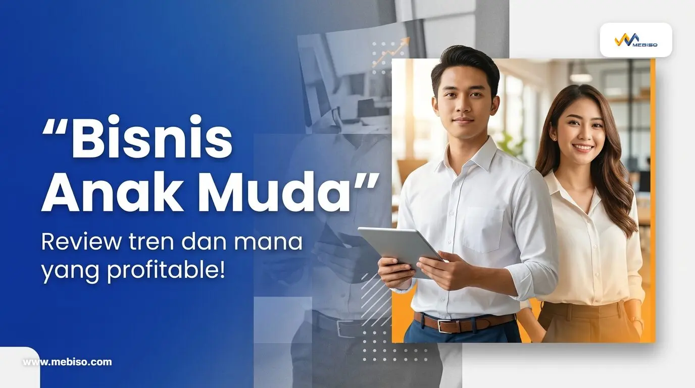 Bisnis Anak Muda: Review Tren dan Mana yang Profitable!