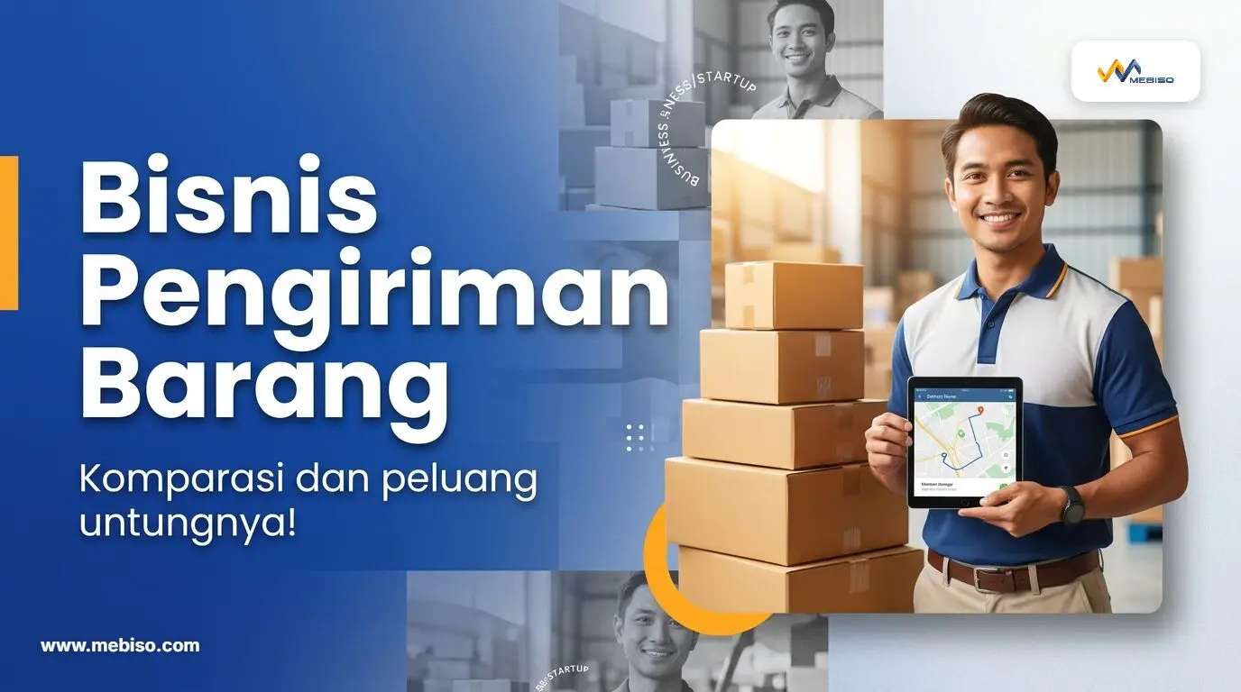 Bisnis Pengiriman Barang: Komparasi dan Peluang Untungnya!