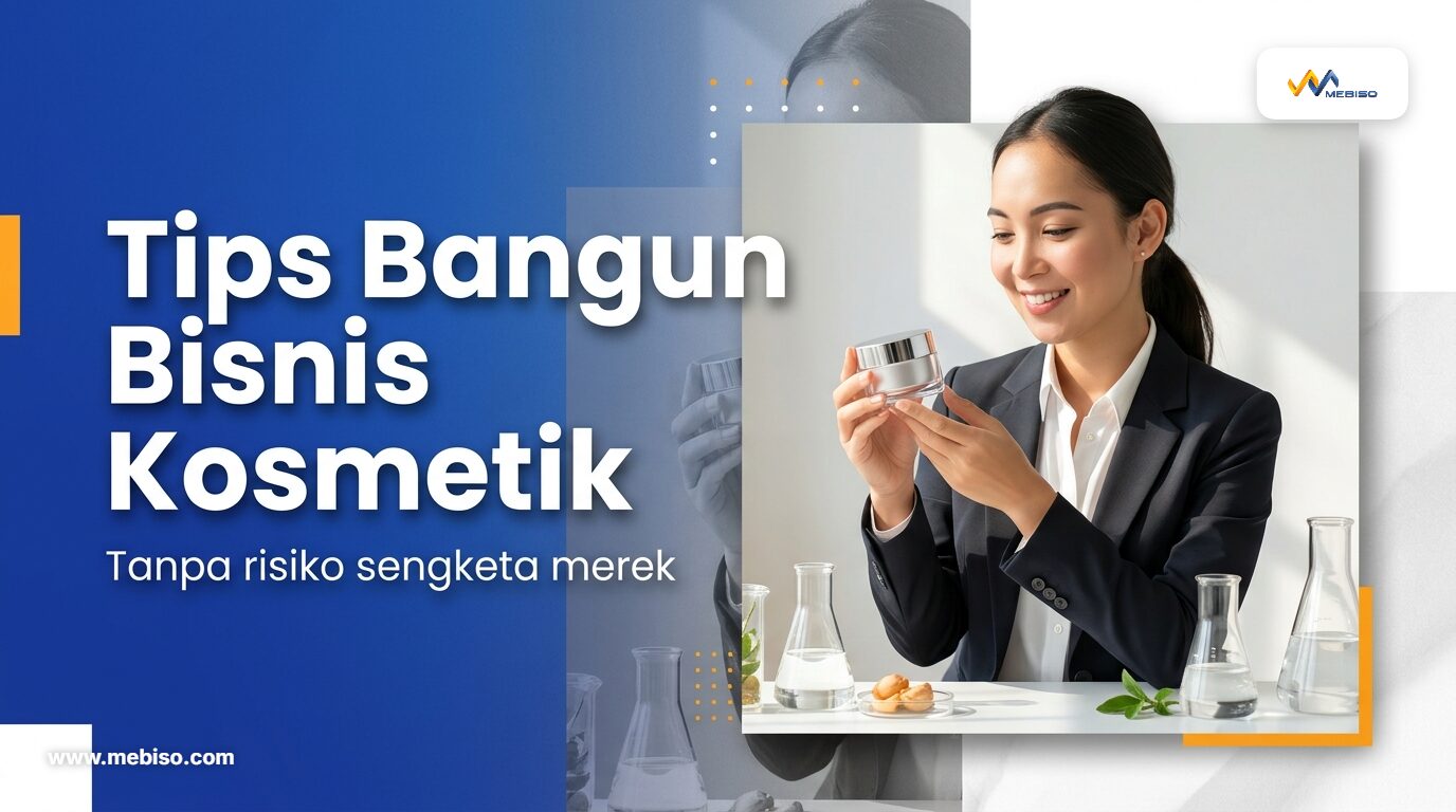 Tips Bangun Bisnis Kosmetik Tanpa Risiko Sengketa Merek