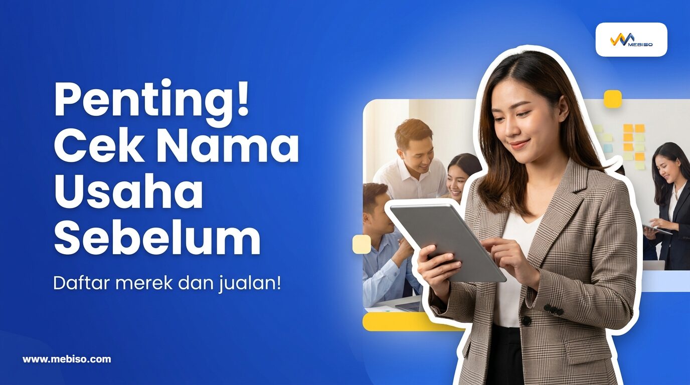 Penting! Cek Nama Usaha Sebelum Daftar Merek dan Jualan!