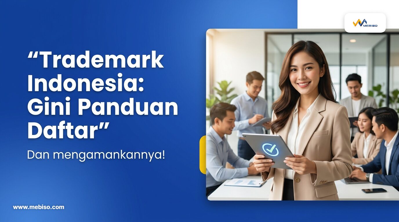Trademark Indonesia: Gini Panduan Daftar dan Mengamankannya!