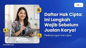 Daftar hak cipta wajib sebelum jualan karya