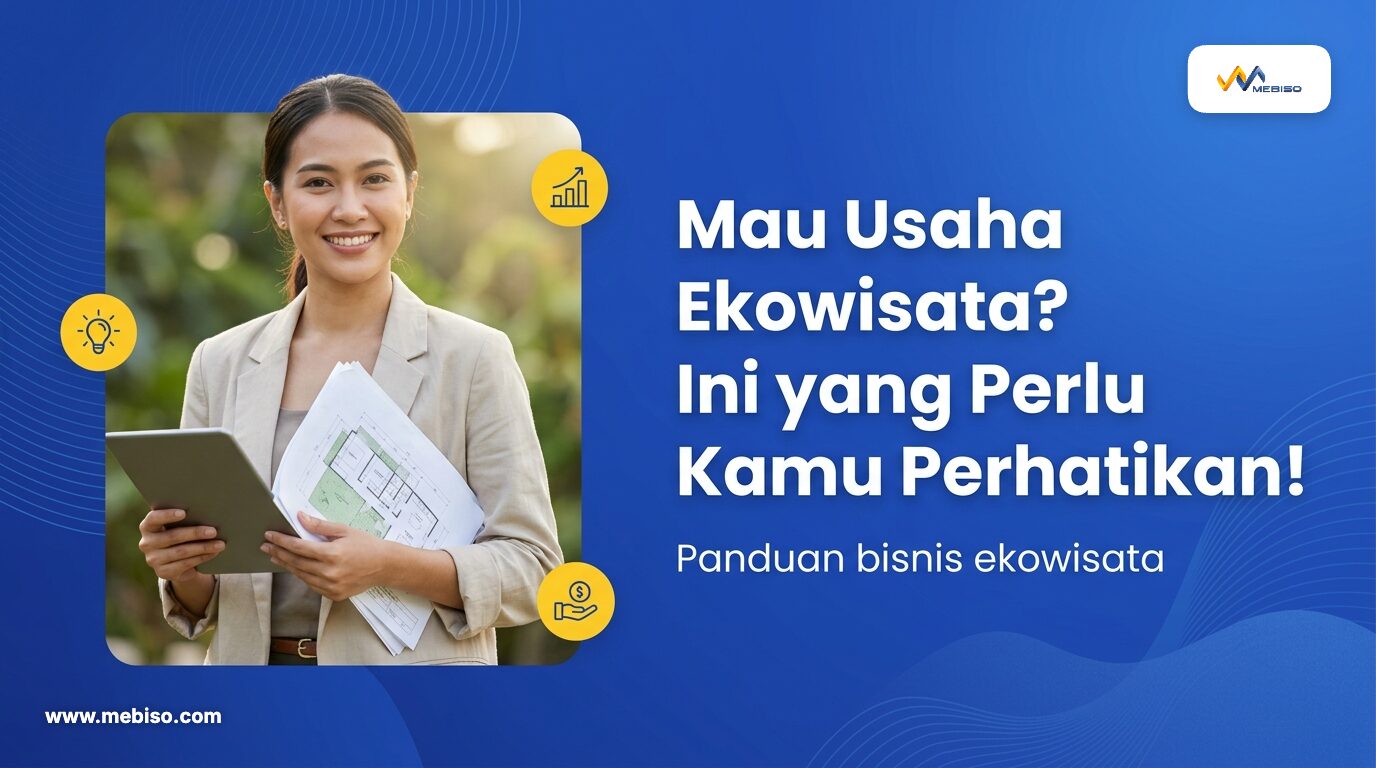 Mau Usaha Ekowisata? Ini yang Perlu Kamu Perhatikan!