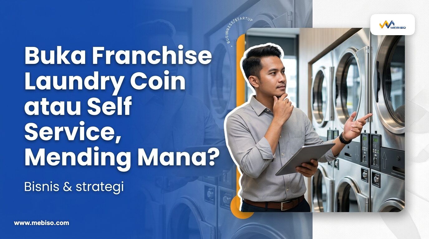 Buka Franchise Laundry Coin atau Self Service, Mending Mana?