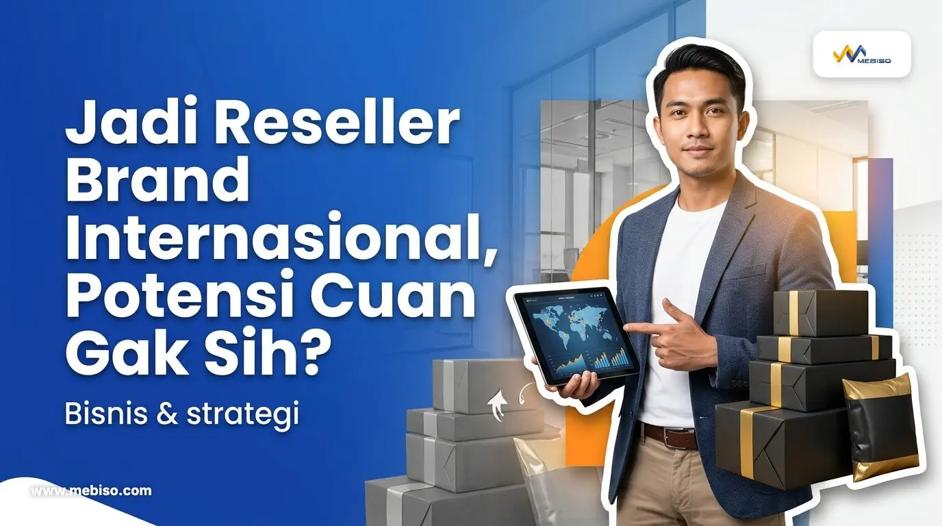 Jadi Reseller Brand Internasional, Potensi Cuan Gak Sih?