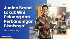 Jualan brand lokal gini peluang dan perbandingannya