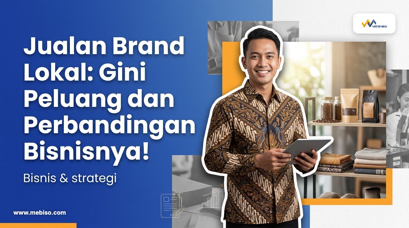 Jualan Brand Lokal: Gini Peluang dan Perbandingan Bisnisnya!