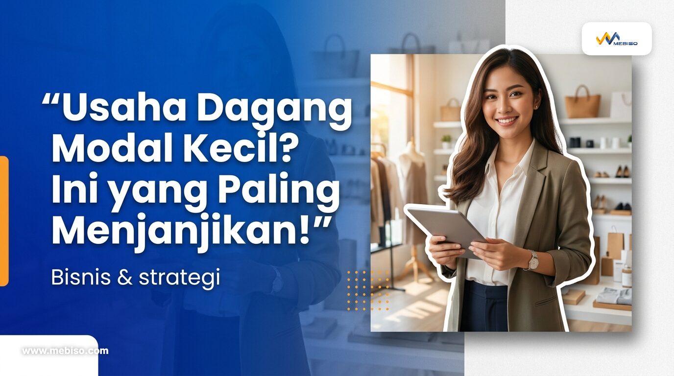 Usaha Dagang Modal Kecil? Ini yang Paling Menjanjikan!