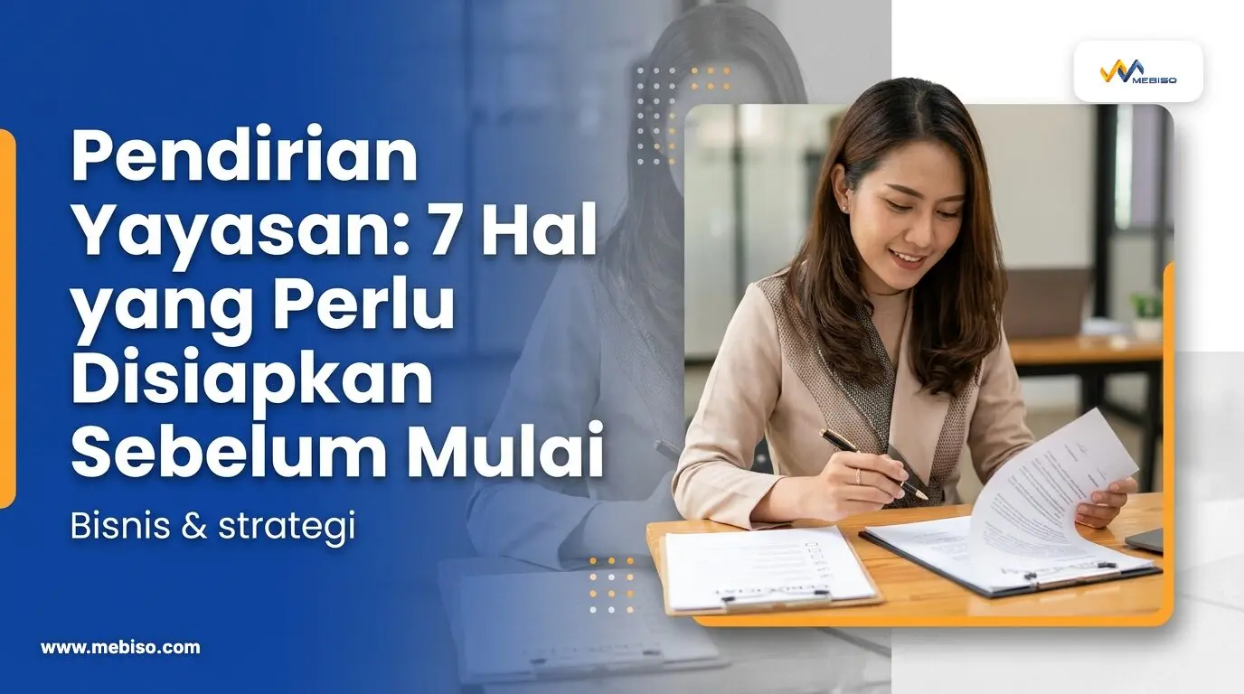 Pendirian Yayasan: 7 Hal yang Perlu Disiapkan Sebelum Mulai